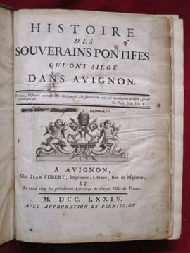 Histoire des Souverains Pontifes qui ont siégé dans Avignon.. undefined
