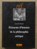 Eléments d'histoire de la philosophie antique.. DUMONT Jean-Paul