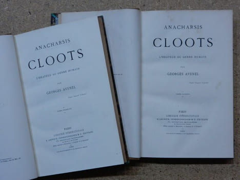Anacharsis Cloots, l'orateur du genre humain (2 volumes).. AVENEL Georges