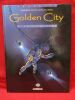 Golden City, tome 3, Nuit polaire (dédicacé).. PECQUEUR / MALFIN / SCHELLE & ROSA