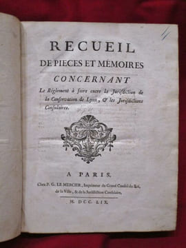 Recueil de pieces et mémoires concernant Le Réglement à faire entre la Jurisdiction de la Conservation de Lyon, & les Jurisdictions Consulaires.. ...