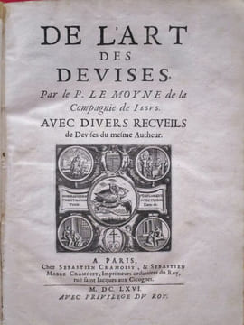 De l'art des devises. Par le P. LE MOYNE de La Compagnie de Iesus (Jesus). Avec divers recueils de Devises du mesme Autheur.. LE MOYNE Pierre