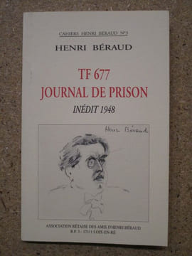 TF 677, journal de prison, inédit 1948.. BERAUD Henri 