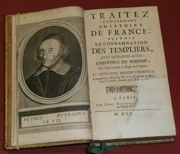 Traitez (traité) concernant l'Histoire de France : sçavoir (savoir) La Condamnation des Templiers, avec quelques actes : L'Histoire du Schisme, Les Papes tenans (tenant) le Siège en Avignon : et quelques Procez (procès) criminels.