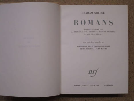 Romans : Rocher de Brighton / La puissance et la gloire / Le fond du problème / La fin d'une liaison.. GREENE Graham / KELLY Bernadette, PORTINARI ...
