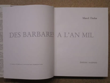 Des barbares à l'an mil.. DURLIAT Marcel