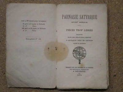 PARNASSE SATYRIQUE XVIIIe siècle : pièces trop libres échappées dans des débauches d'esprit à quelques gens de lettres connus et inconnus.