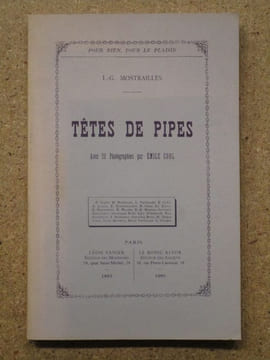 Têtes de pipes.. MOSTRAILLES L.-G. / COHL Emile (photographies)