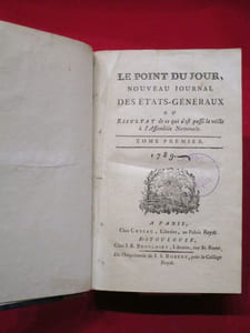 Le point du jour, Nouveau journal des Etats-Généraux ou Résultat de ce qui s'est passé la veille à l'Assemblée Nationale, numéros 1 à 414. (7 volumes). [Ont été reliés avec 26 numéros du Journal des débats et des décrets].