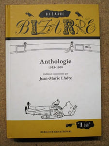 BIZARRE : anthologie, 1953-1968, établie et commentée par Jean-Marie Lhôte.