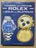 Modern and vintage ROLEX in gold and platinum.. MONDANI Giorgia