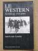 Le western : archéologie d'un genre.. LEURTRAT Jean-Louis