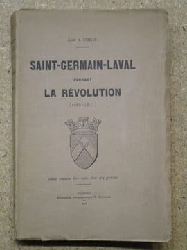 Saint-Germain-Laval pendant la Révolution (1788-1803).. COHAS J. (Abbé)