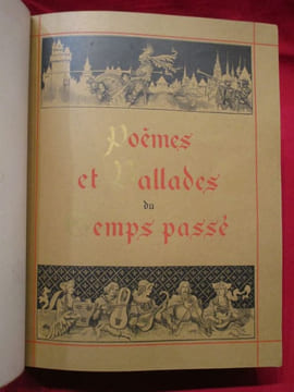 Poëmes et Ballades du Temps passé.. DE MEUNG Jehan, DE PISAN Christine, D' ORLEANS Charles, VILLON, RONSARD, DU BELLAY Joachim, LABE Louise, STUART ...