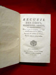 Recueil des édits, manifestes, arrêts, et ordonnances Pour le Service du Roi, & l'Administration de la Justice, Imprimées & publiées en Savoye, depuis 1770 à 1779 inclus. (2 volumes)