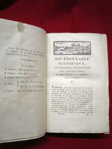 Dictionnaire historique, littéraire et statistique des départemens (départements) du Mont-Blanc et du Léman, Contenant l'Histoire ancienne et moderne de la Savoie, Et spécialement celles des Personnes qui y étant nées ou domiciliées, se sont distinguées par des actions dignes de mémoire, ou par leurs succès dans les Lettres, les Sciences et les Arts [...] (3 volumes)