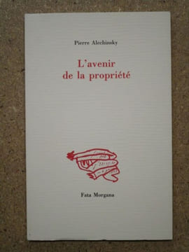 L'avenir de la propriété.. ALECHINSKY Pierre
