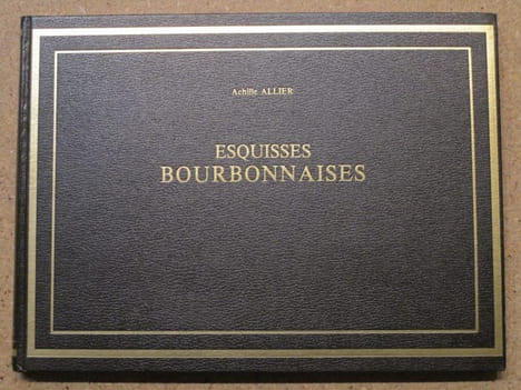 Esquisses bourbonnaises.. ALLIER Achille