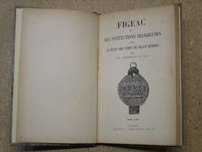FIGEAC et ses institutions religieuses avec un état des fiefs du Haut Quercy.