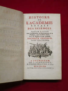 Histoire de l'Académie Royale des Sciences. Année M.D.CCLIII (1753). Nouvelle Centurie. Tome quatrième.