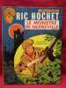 Ric Hochet, tome 15, le Monstre de Noireville (première édition).. DUCHATEAU / TIBET