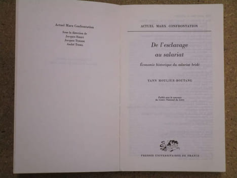 De l'esclavage au salariat : économie historique du salariat bridé.. MOULIER BOUTANG Yann