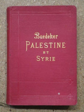 PALESTINE et SYRIE avec les routes principales à travers la Mésopotamie et la Babylonie.. BAEDEKER Karl