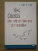 Idées directrices pour une psychanalyse contemporaine : méconnaissance et reconnaissance de l'inconscient.. GREEN André