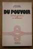 DU POUVOIR : histoire naturelle de sa croissance.. DE JOUVENEL Bertrand