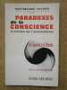 Paradoxes de la conscience et les limites de l'automatisme.. RUYER Raymond