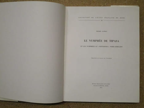 Le nymphée de Tipasa, et les nymphées et "septizonia" nord-africains.. AUPERT Pierre