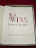 Vins, fleurs et flammes.. Collectif (Texte : DUHAMEL Georges, JACOB Max, VITRAC Roger, PONCHON Raoul, DEREME Tristan, JOUVET Louis, COLETTE, MAC ...