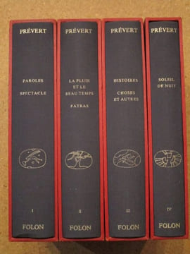 OEUVRES : Paroles - Spectacle - La pluie et le beau temps - Fatras - Histoires - Choses et autres - Soleil de nuit (4 volumes).. PREVERT Jacques / ...