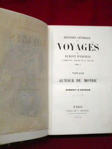 Histoire Générales des voyages par DUMONT D'URVILLE, D'ORBIGNY, EYRIES et A. JACOBS. Voyage autour du Monde par DUMONT D'URVILLE (2 volumes).