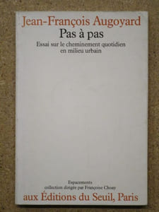 Pas à pas : essais sur le cheminement quotidien en milieu urbain.