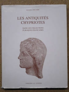 Les antiquités chypriotes dans les collections publiques françaises.