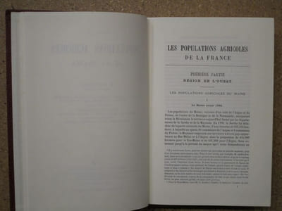 Les populations agricoles de la France : Normande et Bretagne, passé et présent / Maine, Anjour, Touraine, Poitou, Flandre, Artois, Picardie, Ile-de-France, passé et présent / Les populations du midi (Méditerranée, Alpes, Pyrénées, Massif central), Provence, Comté de Nice, Comtat venaissin, Roussillon, Comté de Foix, Languedoc, passé et présent (3 volumes).