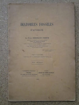 Les DIATOMées fossiles d'Auvergne.. HERIBAUD Joseph