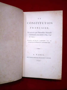 La Constitution Française, décrétée par l'Assemblée Nationale constituante, aux années 1789, 1790 et 1791; Présentée au Roi, le 3 Septembre 1791, et acceptée par sa Majesté, le 14 du même mois.
