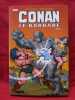 Conan le Barbare l'intégrale, 1974.. THOMAS Roy / BUSCEMA John