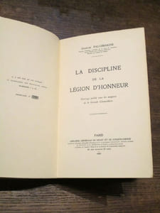 La discipline de la Légion d'Honneur.