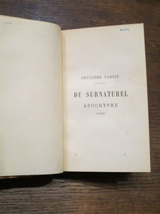 Du Surnaturel (2 parties) : du Surnaturel en général - du Surnaturel apocryphe. (2 volumes)