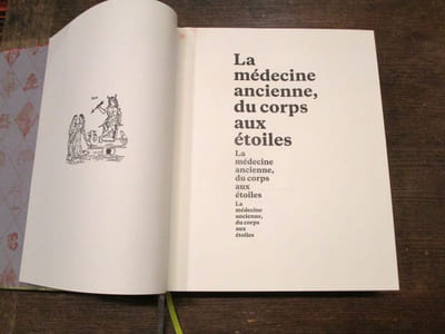 La médecine ancienne, du corps aux étoiles. Catalogue exposition. 