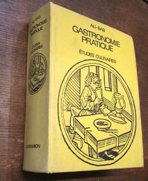 Gastronomie pratique, études culinaires.. ALI-BAB