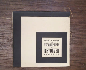 Les Métamorphoses du Revolver.