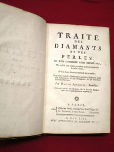 Traité des diamants et des perles, ou l'on considere leur importance, On établit des règles certaines pour en connoître la juste valeur, Et l'on donne la vraie méthode de tailler.