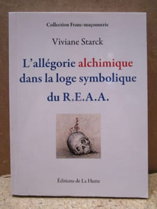L'allégorie alchimique dans la loge symbolique du R.E.A.A.