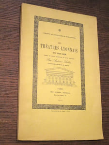 Les théâtres lyonnais en 1827-1828. Ornés de deux vignettes et d'un portrait.