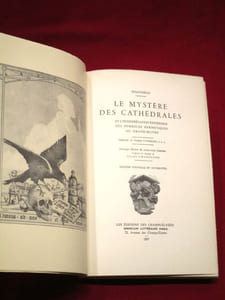 Le mystère des cathédrales et l'interprétation ésotérique des symboles hermétiques du Grand-Oeuvre. Edition nouvelle et augmentée.