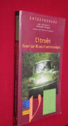 Citroën, essai sur 80 ans d'antistratégie. par BROUSTAIL Joël - GREGGIO Rodolphe